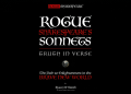 Rogue Shakespeare® (aka Ryan J-W Smith) – the most prolific sonneteer in world history – releases his first 1,000 sonnets this summer in his new book: Rogue Shakespeare’s Sonnets – Truth in Verse – Part I: The Path to Enlightenment in the Brave New World